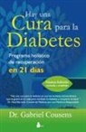 Gabriel Cousens - Hay Una Cura Para La Diabetes