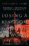 Ambrogio Caiani, Ambrogio A. Caiani - Losing a Kingdom, Gaining the World