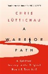Chris Luttichau, Chris Lüttichau - Warrior Path