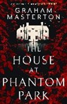Graham Masterton - The House at Phantom Park