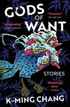 K-Ming Chang - Gods of Want