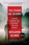Benjamin Gilmer - The Other Dr. Gilmer