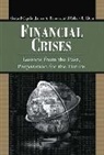 Gerard Caprio, Gerard Caprio, Caprio Gerard, James A. Hanson, Hanson James A., Robert E. Litan... - Financial Crises