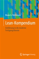 Rüttimann, Bruno G Rüttimann, Bruno G. Rüttimann - Lean-Kompendium