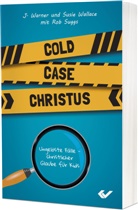 Susie und Warner Wallace - Cold Case Christus