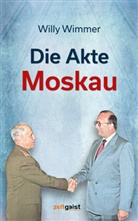 Willy Wimmer - Die Akte Moskau