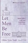 Obbie Tyler Todd - Let Men Be Free