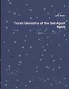 John Martin - Torah Gematria of the Set-Apart Spirit
