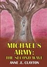Anne . E. Clayton - MICHAEL'S ARMY