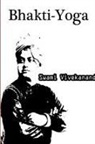 Swami Vivekananda - Bhakti-Yoga