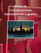 Jorge Ghe. Voinea - Redes de Comunicaciones. Administración y gestión