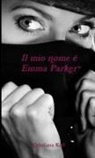 Cristiana Koll - Il mio nome è Emma Parker