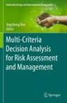 Jingzheng Ren - Multi-Criteria Decision Analysis for Risk Assessment and Management