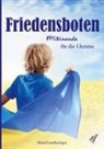 Romy Gorischek - Friedensboten - Miteinanda für die Ukraine
