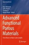Tianduo Li, Tianduo Li et al, Hanna Maria, Sabu Thomas, Arya Uthaman - Advanced Functional Porous Materials