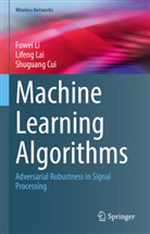 Shuguang Cui, Lifeng Lai, Fuwei Li - Machine Learning Algorithms