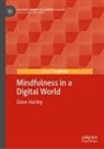 Dave Harley - Mindfulness in a Digital World