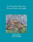 Patrick Gallagher, Anne M. Homan, Patricia J. Machmiller - San Francisco Bay Area Nature Guide and Saijiki