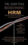 Amit - REDEFINING HRM- Deliver Value In This Ever Changing World!