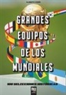 Librofutbol. Com - Grandes equipos de los Mundiales
