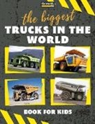 Conrad K. Butler - The biggest trucks in the world for kids