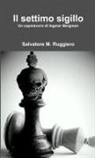 Salvatore M. Ruggiero - Il settimo sigillo