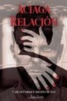 Carlos Enrique Aburto Muñoz - Aciaga relación