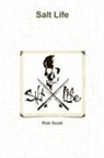 Rob Scott - Salt Life