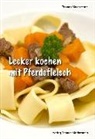 Thomas Biedermann - Lecker kochen mit Pferdefleisch