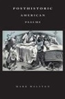 Mark Walston - Posthistoric American Psalms