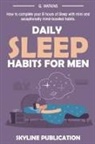 Skyline Publication - Daily Sleep Habits for Men