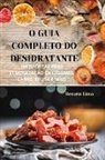 Renato Lima - O GUIA COMPLETO DO DESIDRATANTE