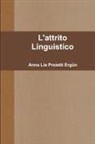 Anna Lia Proietti Ergün - L'attrito Linguistico