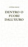 Stefano Monni - DENTRO O FUORI DALL'EURO