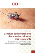Thierry Dinda Ngita Alika - L'analyse épidémiologique des anémies palustres chez les enfants