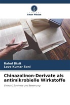 Rahul Dixit, Love Kumar Soni - Chinazolinon-Derivate als antimikrobielle Wirkstoffe
