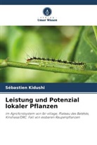 Sébastien Kidushi - Leistung und Potenzial lokaler Pflanzen