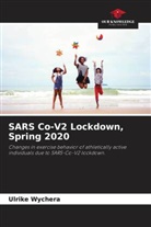 Ulrike Wychera - SARS Co-V2 Lockdown, Spring 2020
