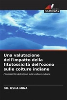 DR. USHA MINA, Usha Mina - Una valutazione dell'impatto della fitotossicità dell'ozono sulle colture indiane