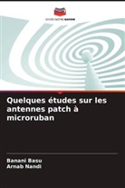 Banani Basu, Arnab Nandi - Quelques études sur les antennes patch à microruban