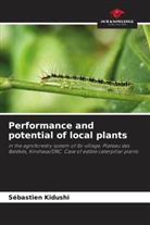Sébastien Kidushi - Performance and potential of local plants