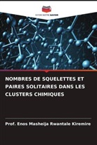 Enos Masheija Rwantale Kiremire, Prof. Enos Masheija Rwantale Kiremire - NOMBRES DE SQUELETTES ET PAIRES SOLITAIRES DANS LES CLUSTERS CHIMIQUES