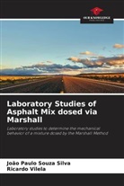 João Paulo Souza Silva, Ricardo Vilela - Laboratory Studies of Asphalt Mix dosed via Marshall