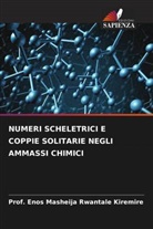 Enos Masheija Rwantale Kiremire, Prof. Enos Masheija Rwantale Kiremire - NUMERI SCHELETRICI E COPPIE SOLITARIE NEGLI AMMASSI CHIMICI