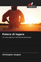 Christopher Asogwa - Potere di legare