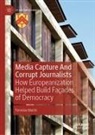 Tomislav Mar¿i¿, Tomislav Marsic - Media Capture And Corrupt Journalists