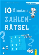 Isabella Benischek, Anita Summer, Zeindl-Steiner, Regina Zeindl-Steiner, Regina VOL Zeindl-Steiner, Sabine Legien - 10-Minuten-Zahlenrätsel ab 6 Jahren