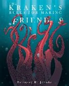 Brittany R Jacobs, Jacobs Britany R. - The Kraken's Rules for Making Friends