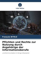 François BIYELE - Pflichten und Rechte zur Nutzung durch Angehörige der Informationsberufe