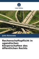 Juma Bananuka - Rechenschaftspflicht in ugandischen Körperschaften des öffentlichen Rechts